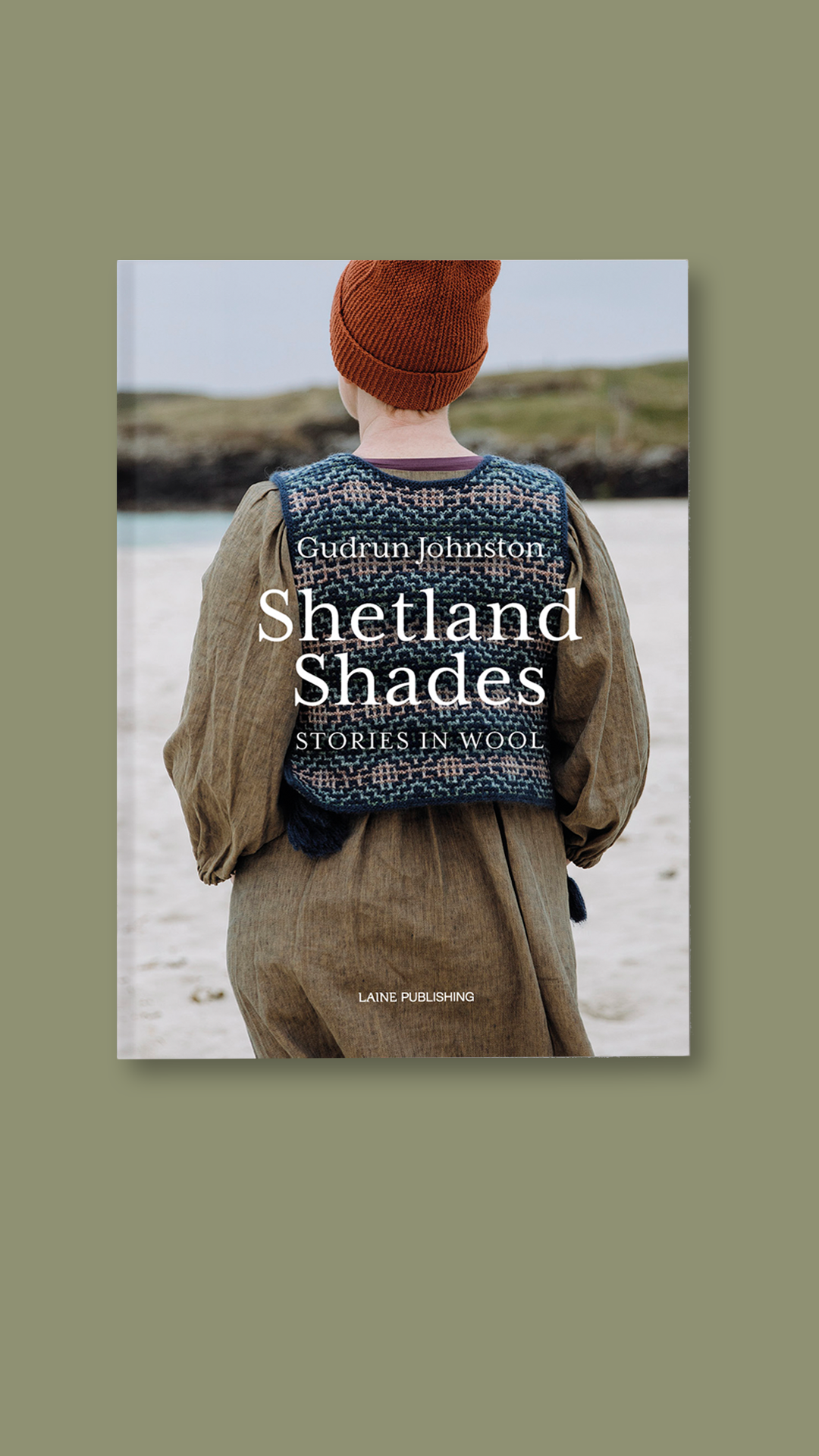 PRE-ORDER Shetland Shades: Stories in Wool by Gudrun Johnston